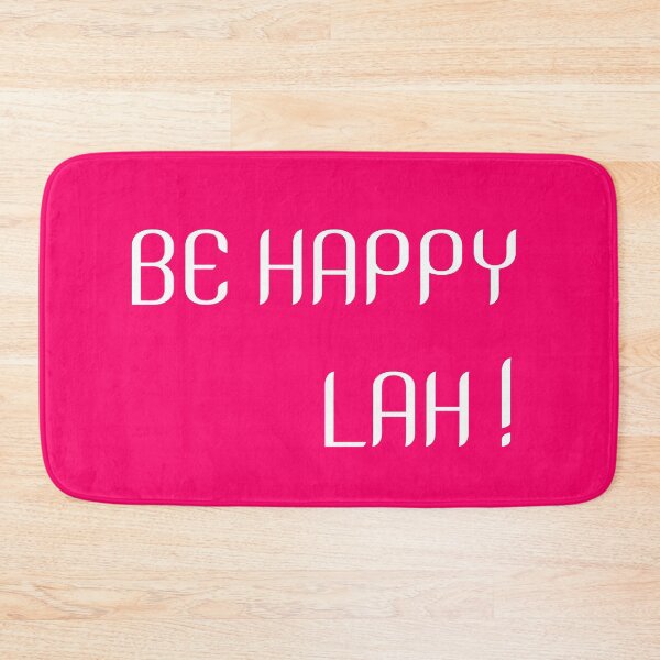 Item preview, Be Happy Lah designed and sold by UniqueDesignHub.