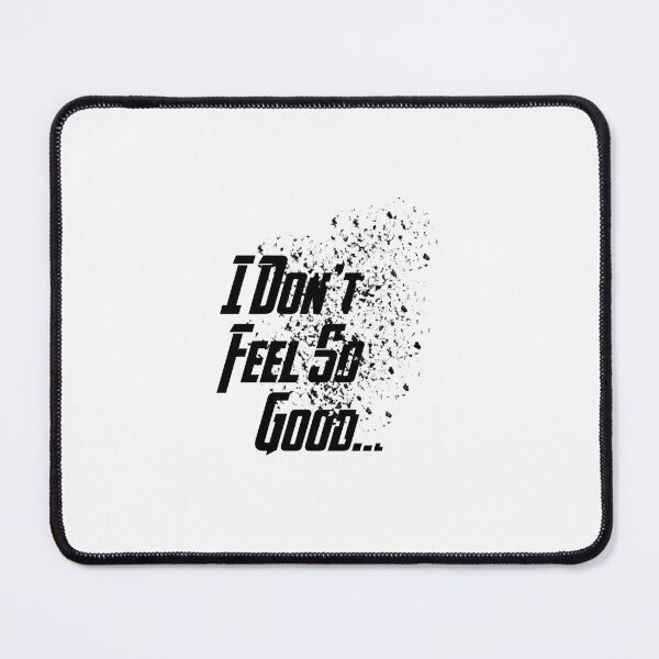 Item preview, I Don't Feel So Good... (Black Variant)   designed and sold by ANTDREWS.