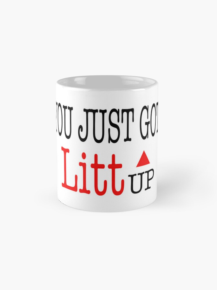 you just got Litt up! Louis Litt mug  Coffee Mug for Sale by BAZZlightyear