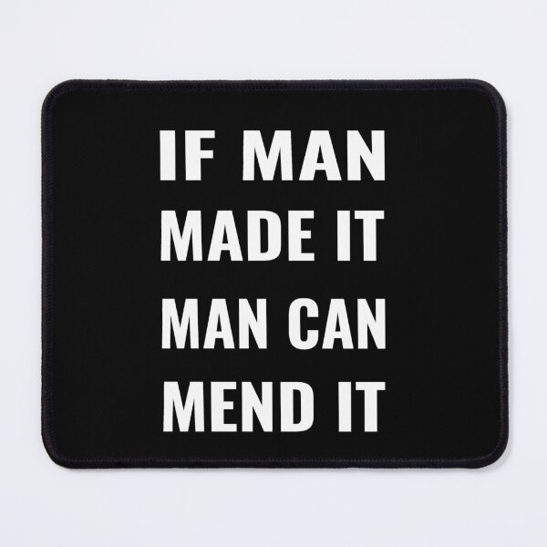 Item preview, Slogan Tee Shirt If Man Made It Man Can Mend It designed and sold by KALEIDOSCOPE UK.
