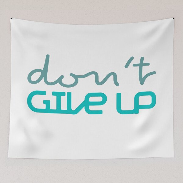 Item preview, Don't Give Up designed and sold by IM Hunter.