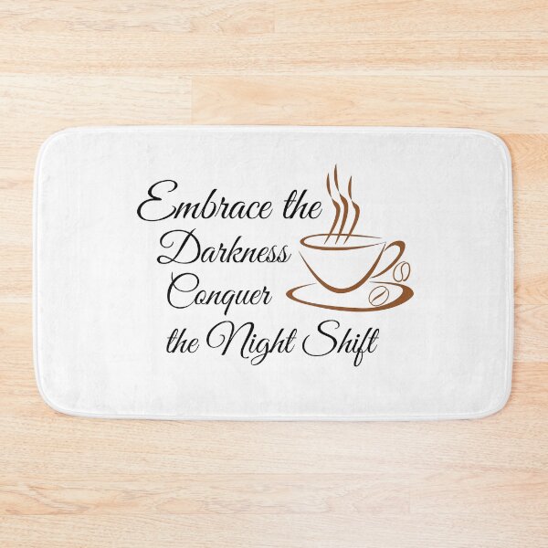 Item preview, Embrace the darkness conquer the Night Shift - funny designed and sold by GlunmanStore.