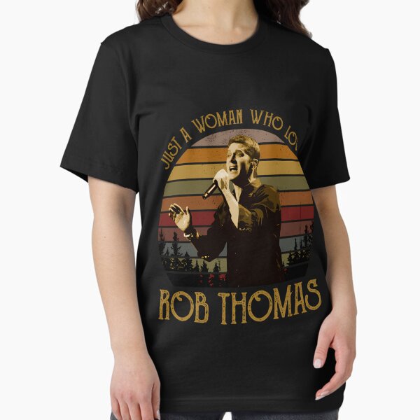 Item preview, Just a woman who loves Rob Thomas vintage designed and sold by LouieTran96.