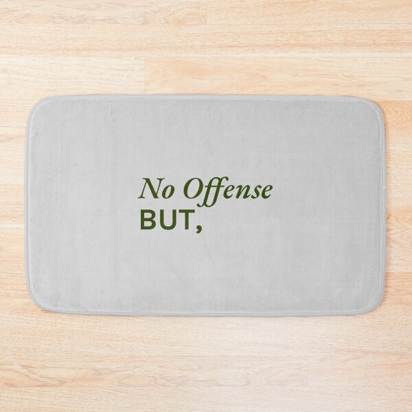 Item preview, No offense, but... designed and sold by SallySunday.