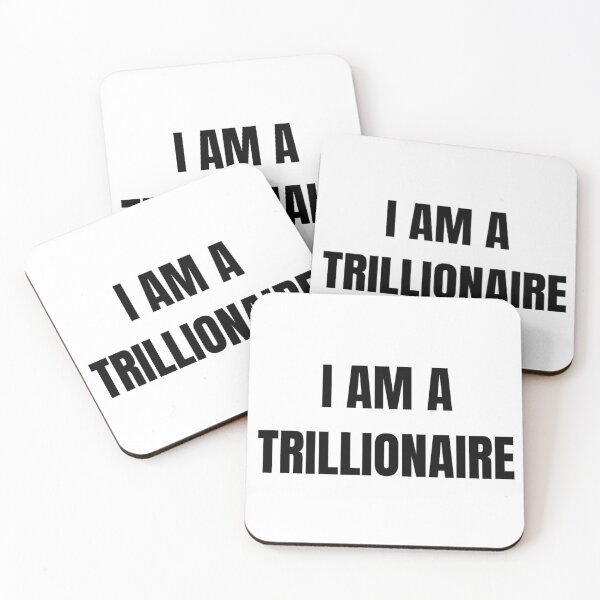 Item preview, I AM A TRILLIONAIRE designed and sold by iamxxx.