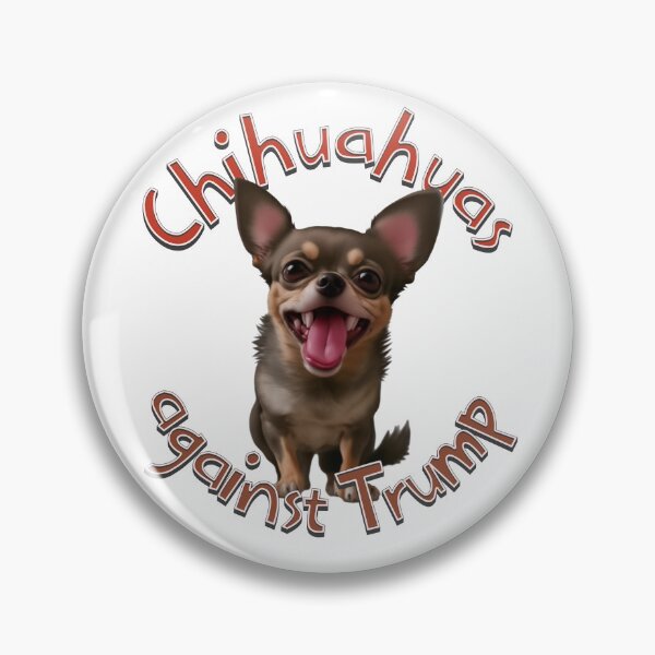 Item preview, Chihuahuas against Trump designed and sold by DistinctDesignz.