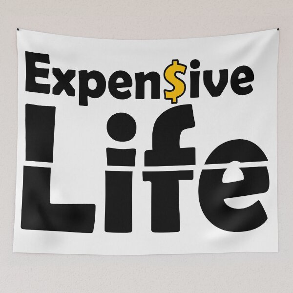 Item preview, Expensive Life designed and sold by Frizzanteworld.
