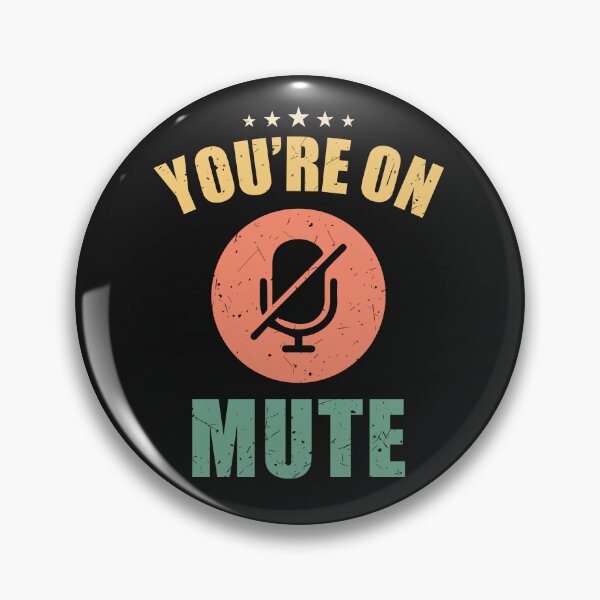 Item preview, You are muted designed and sold by ChrisFeil.