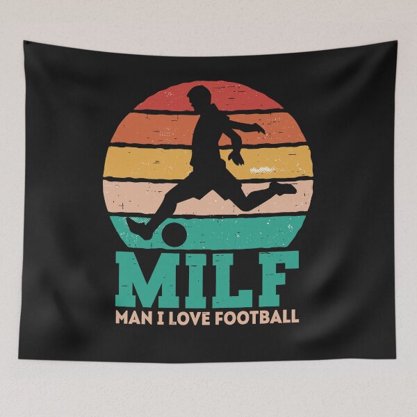 Item preview, MILF Man i love Football / Soccer designed and sold by ChrisFeil.