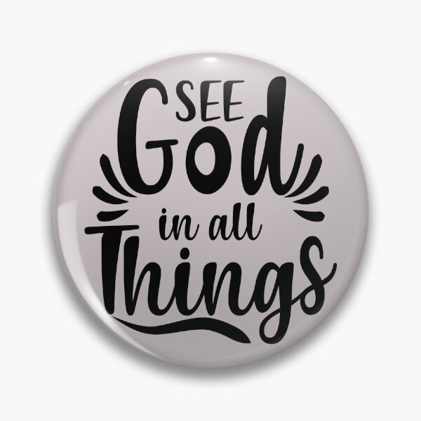 Item preview, See God in all Things - Inspirational Christian Quote designed and sold by Findyourmerch.