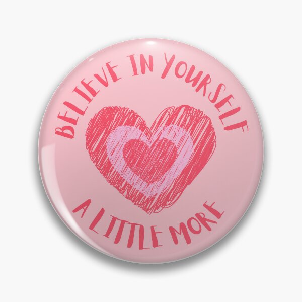 Item preview, Believe In Yourself A Little More designed and sold by Rusty-Gate98.