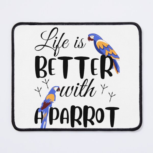 Item preview, Life is better with a parrot, birds lover designed and sold by TatianaLG.