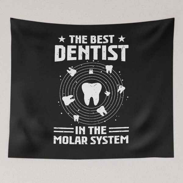 Item preview, Funny Best Dentist in the Dental Universe designed and sold by ChrisFeil.