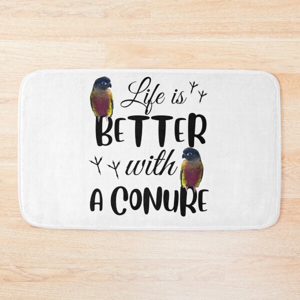 Item preview, Life is better with a conure bird, parrots lover designed and sold by TatianaLG.