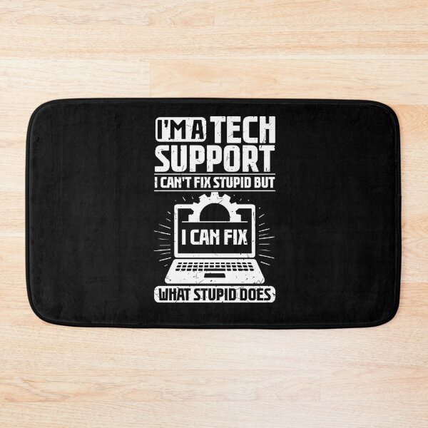 Item preview, Funny saying for technical support designed and sold by ChrisFeil.