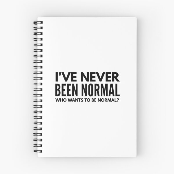Item preview, I've Never Been Normal Who Wants To Be Normal - Funny Sayings designed and sold by texteestore.