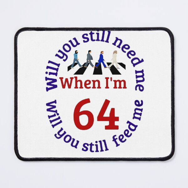 Item preview, When I'm Sixty Four designed and sold by SwampfoxDesign.