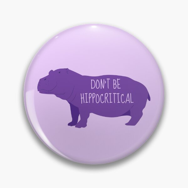 Item preview, Don't Be HippoCritical designed and sold by Rusty-Gate98.