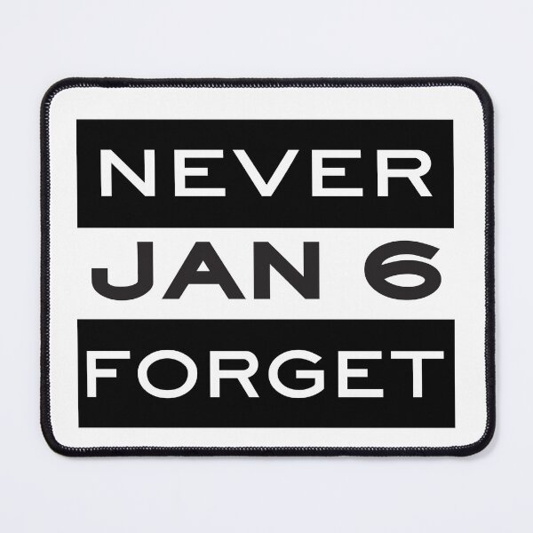 Item preview, Jan 6 Never Forget designed and sold by ArtofDissent.