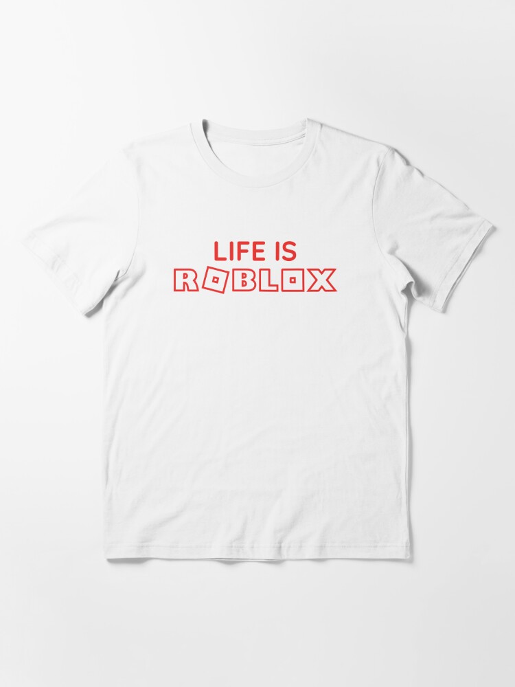 Life is Roblox Tee – MemeableTees