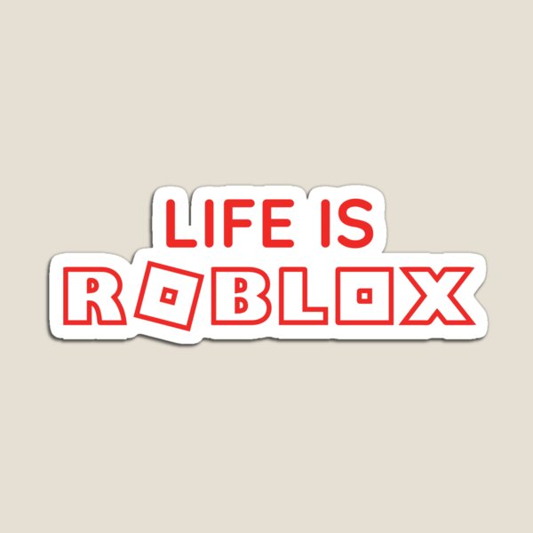 Life is Roblox - DJ Khaled - Dj Khaled - Magnet