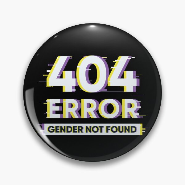 Item preview, 404 Gender not found designed and sold by lazarusheart.