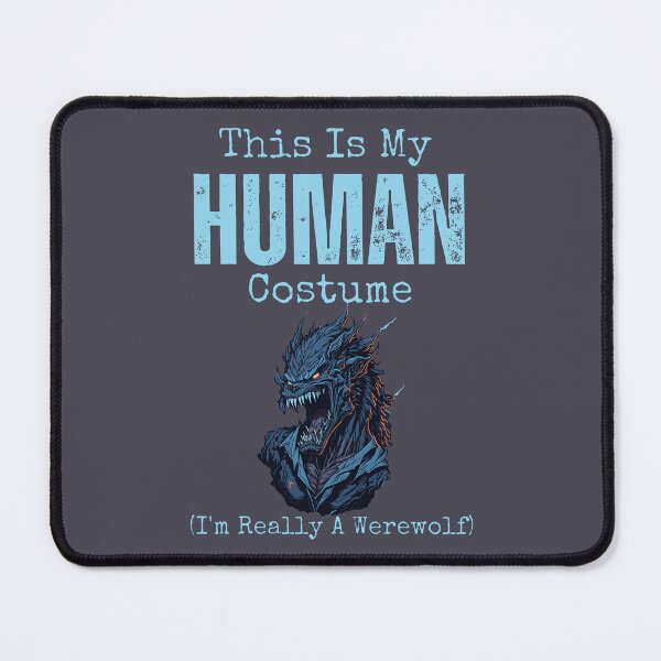 Item preview, This Is My Human Costume Im Really A Werewolf designed and sold by YrtemmyS.