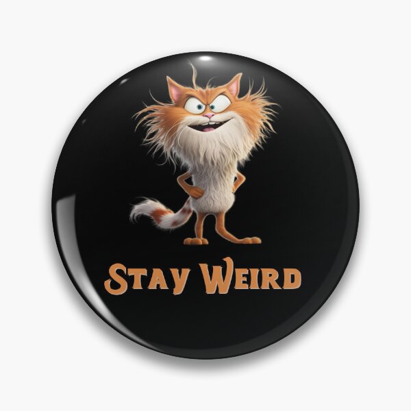 Item preview, Stay Weird cat designed and sold by FatBirdie.