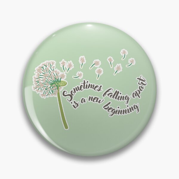 Item preview, Sometimes Falling Apart is a New Beginning | Cute Dandelion designed and sold by Kimochi-Shop.