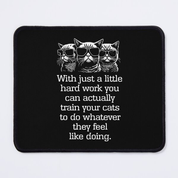 Item preview, Funny Cat Lover Train Your Cats Owner Feline Training Quote designed and sold by GrandeDuc.