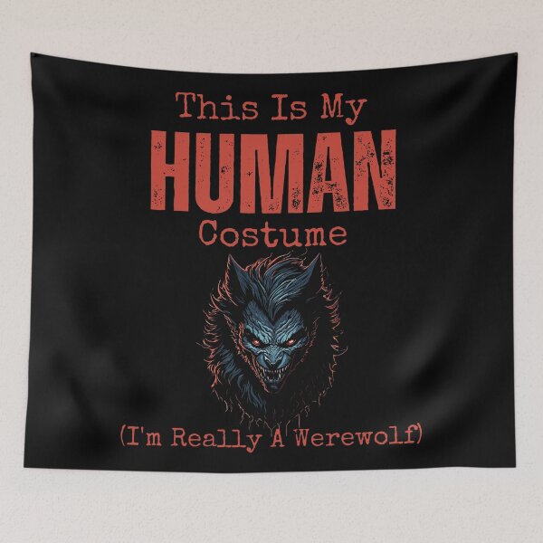 Item preview, This Is My Human Costume Im Really A Werewolf designed and sold by YrtemmyS.