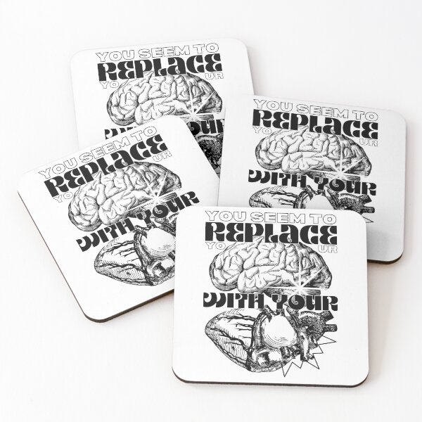 Item preview, You Seem to Replace Your Brain with Your Heart designed and sold by kiwispencil.