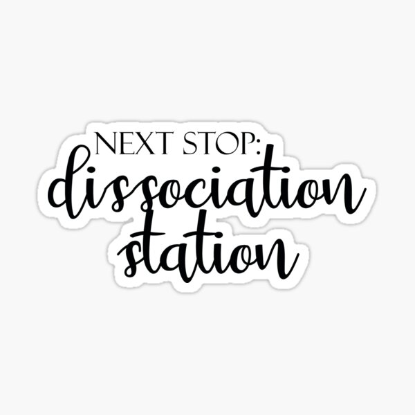 Item preview, Journey to the Mind: 'Next Stop: Dissociation Station' - Elegant & Whimsical Mental Health Typography designed and sold by shopmavandco.