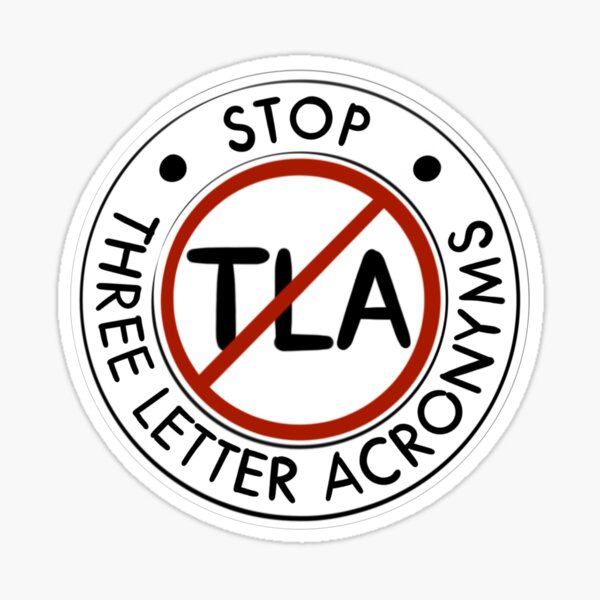 Item preview, Stop Three Letter Acronyms! designed and sold by Vanderbeeks.