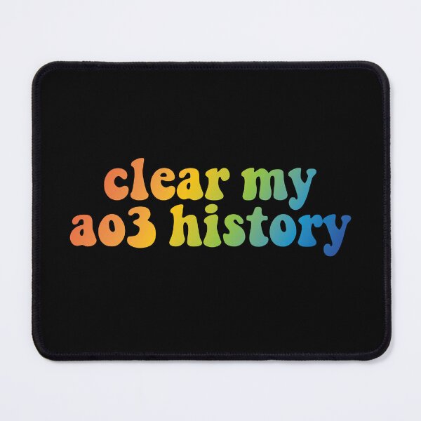 Item preview, Clear my ao3 history designed and sold by FandomPlanet.