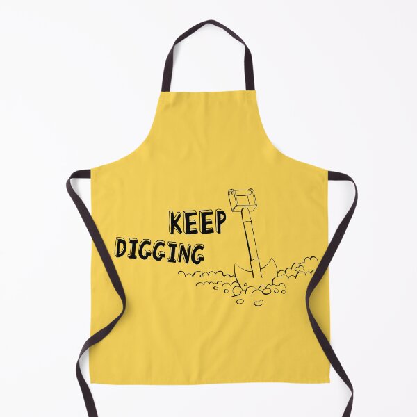 Item preview, KEEP DIGGING designed and sold by Merinalini.