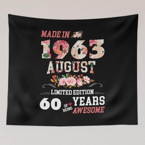Item preview, Flowers Made In AUGUST 1963 Floral 60 Years Of Perfection 60th Birthday 	 designed and sold by slimwrleg82.