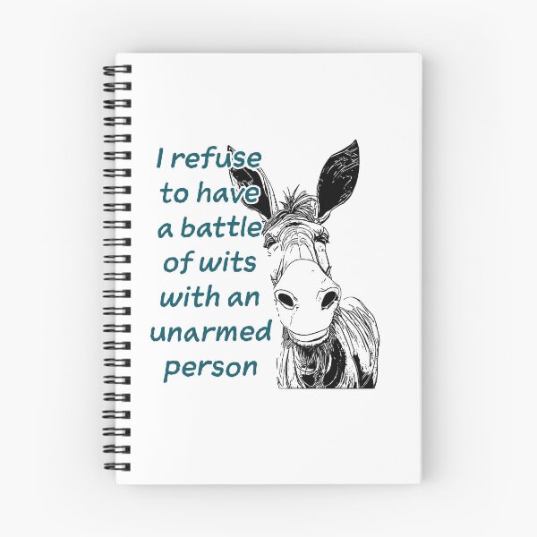 Item preview, I refuse to have a battle of wits with an unarmed person  designed and sold by Lynnchabot.