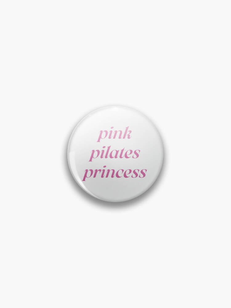 pink pilates princess aesthetic Pin for Sale by aubreesdesigns
