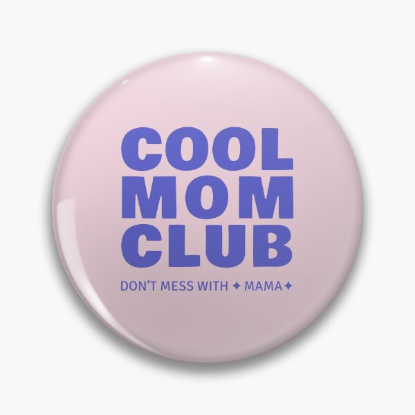 Item preview, Cool Mom Club  designed and sold by SallySunday.