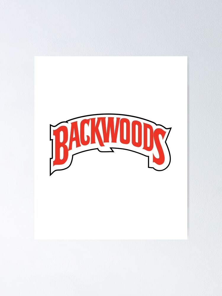 "Backwoods Rolling Papers Apparel" Poster for Sale by VogueSquared
