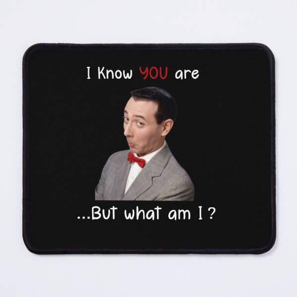 Item preview, Pee wee Herman I Know You Are But What Am I  designed and sold by EpicFusions.