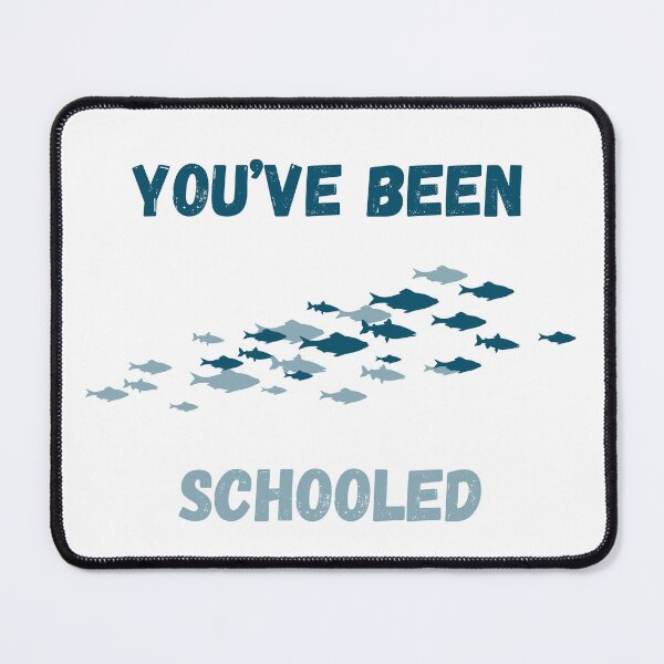 Item preview, You’ve been schooled designed and sold by lovefishing.
