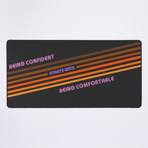 Item preview, Be Comfortable - Be Confident designed and sold by Justsomedude612.