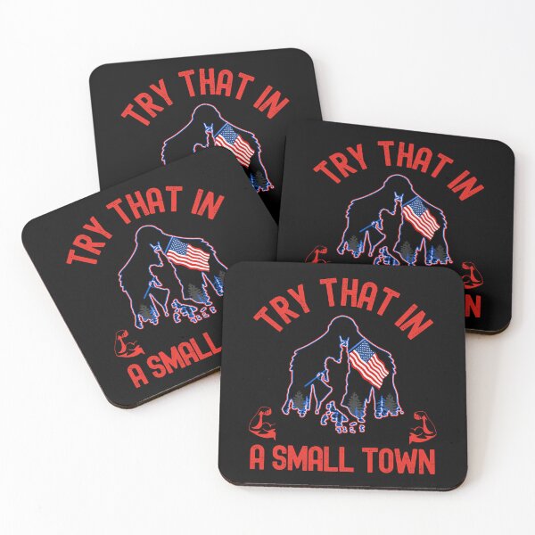 Item preview, Try That In A Small Town  designed and sold by WoodburyLake.
