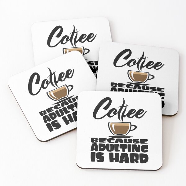 Item preview, Coffee, Because Adulting is Hard designed and sold by Petrolhead T-Shirts and Art.