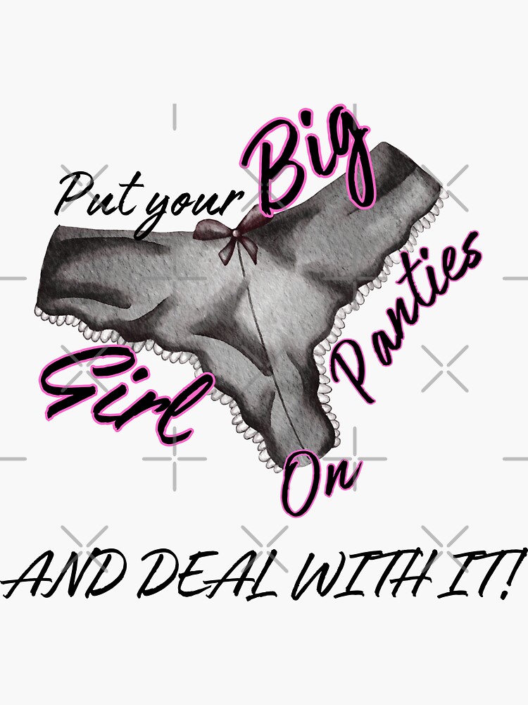 "Big Girl Panties" Sticker for Sale by ReeReeDesigns Redbubble