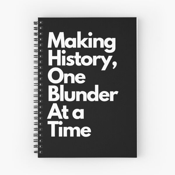 Item preview, Making History, One Blunder at a Time designed and sold by pol255.