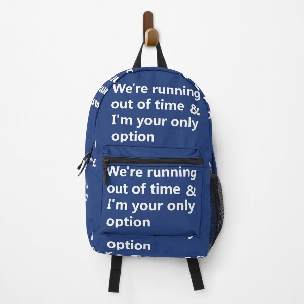Item preview, We're running out of time & I'm your only option designed and sold by lobodelnoir.