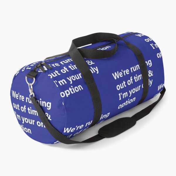 Item preview, We're running out of time & I'm your only option designed and sold by lobodelnoir.